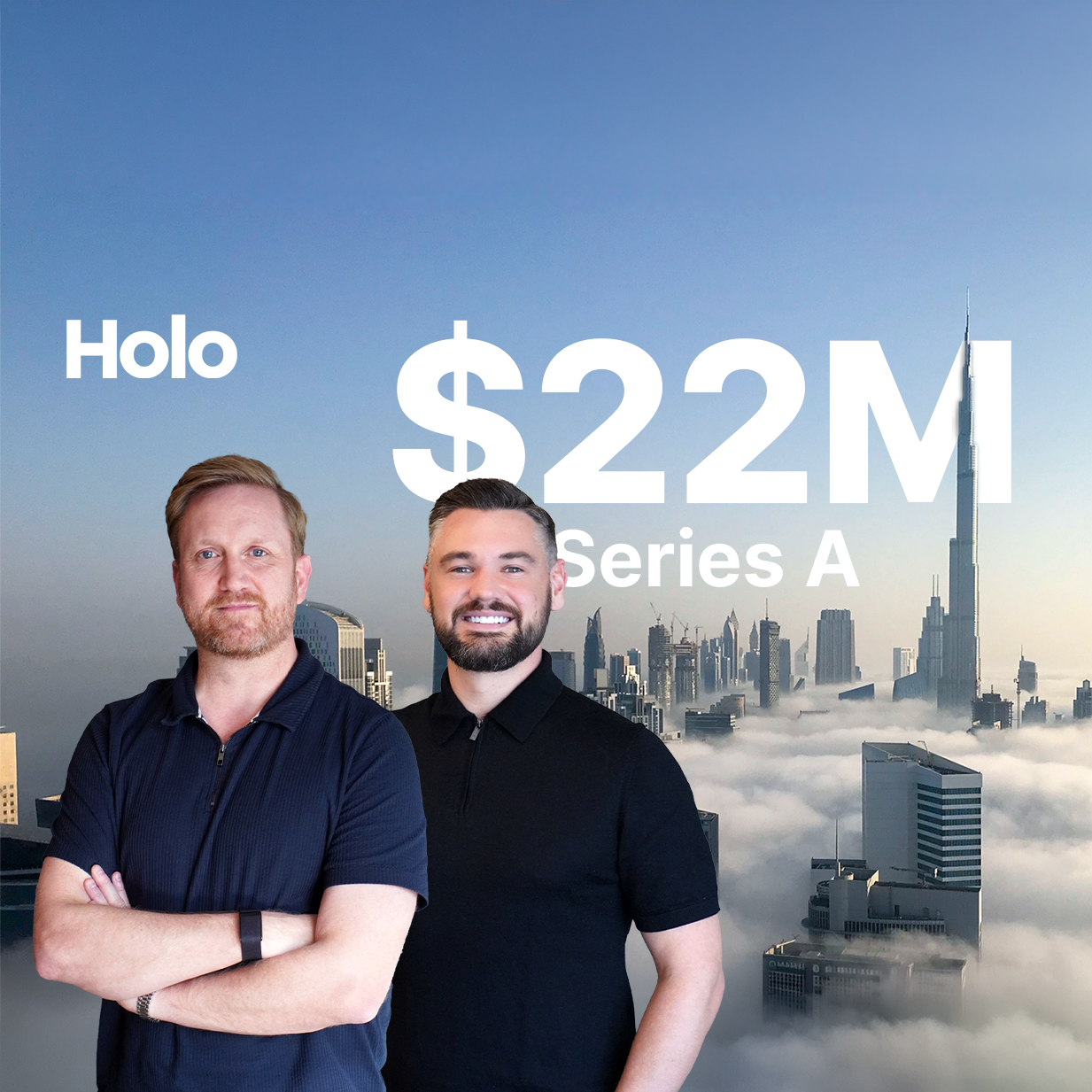 Holo $22M Series A funding announcement with expansion plans for UAE and Saudi Arabia real estate Proptech